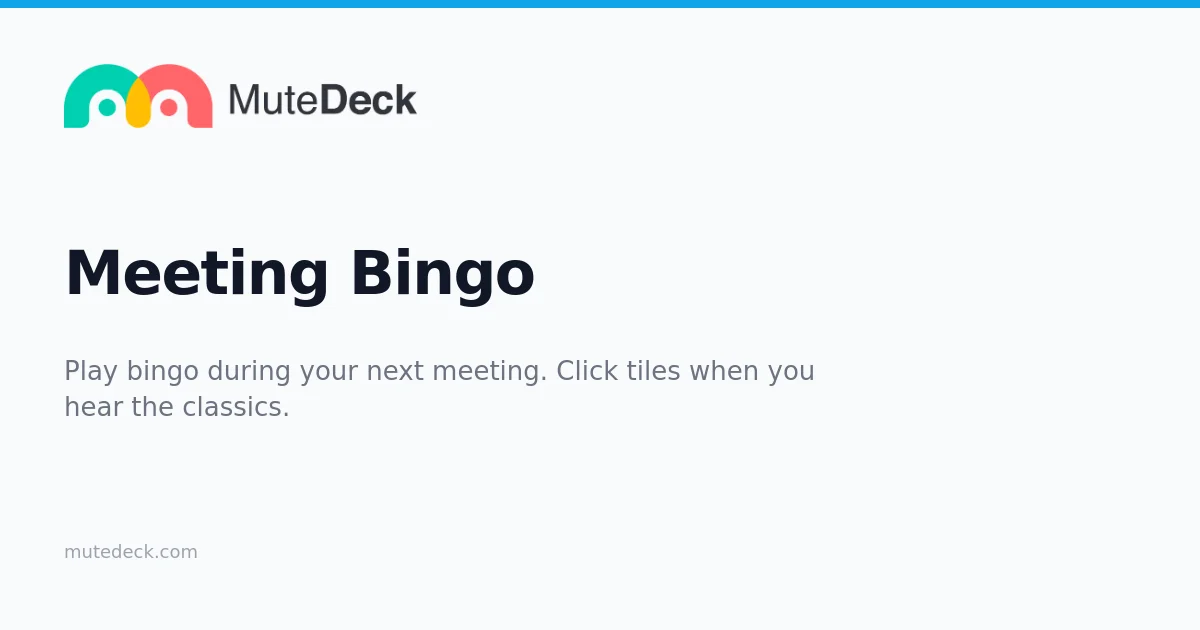 Meeting Bingo - Free Solo Meeting Game | MuteDeck